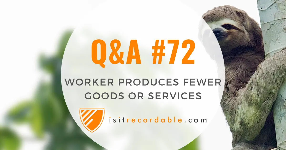 Illustration for the scenario: Worker Produces Fewer Goods or Services